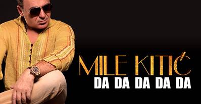 Mile Kitic – 2013 – Da Da Da Da Da (Promo)
