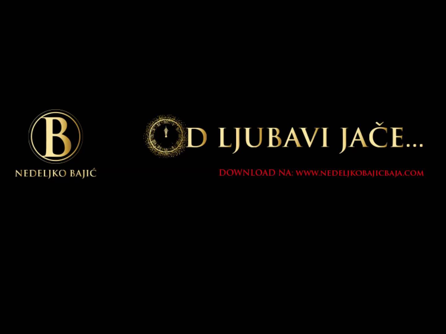 Nedeljko Bajic Baja – 2013 –  Od Ljubavi Jace (Promo)