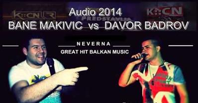 Bane Makivic & Davor Badrov – 2014 – Neverna (Promo)