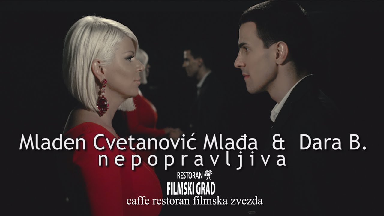 Mladen Cvetanovic feat. Dara Bubamara – 2015 – Nepopravljiva