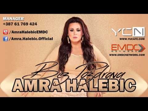 Amra Halebic – 2015 – Bez Pozdrava