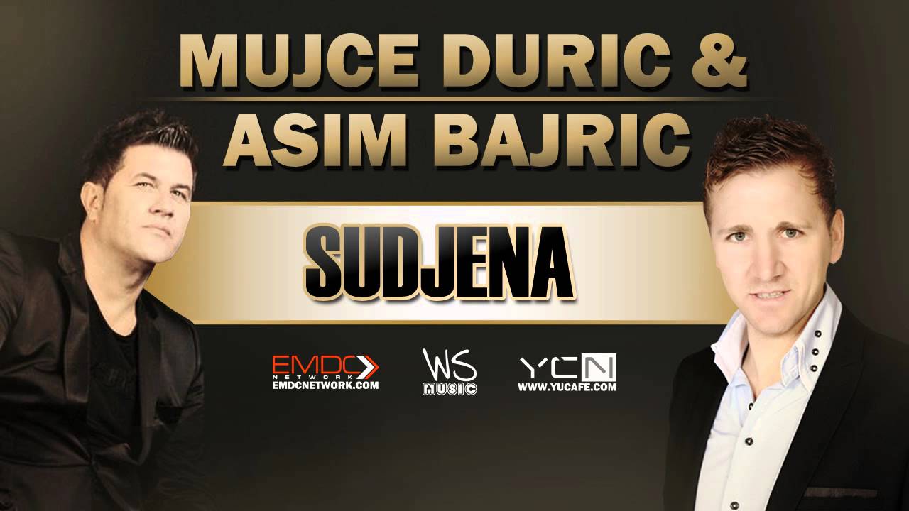 Mujce Duric & Asim Bajric – 2015 – Sudjena