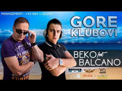 Beko feat. Balcano – 2015 – Gore Klubovi