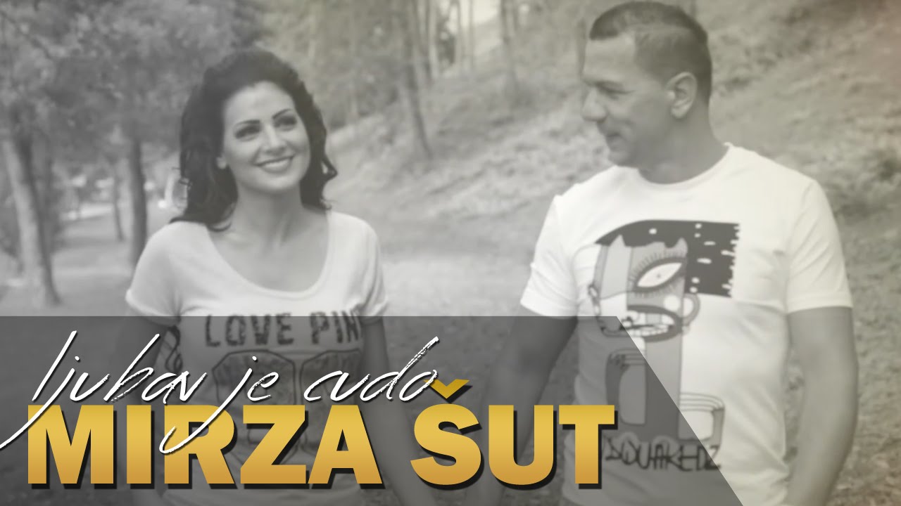 Mirza Sut – 2015 – Ljubav Je Cudo