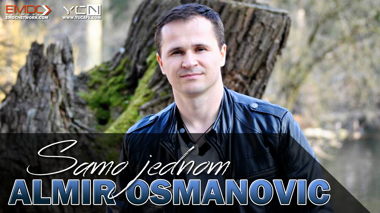 Almir Osmanovic – 2015 – Samo Jednom