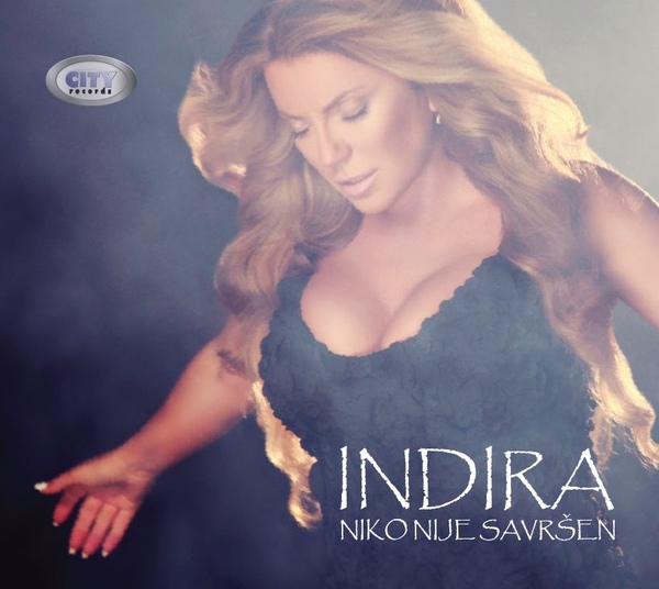 Indira Radic – 2015 – Niko Nije Savrsen [Album]