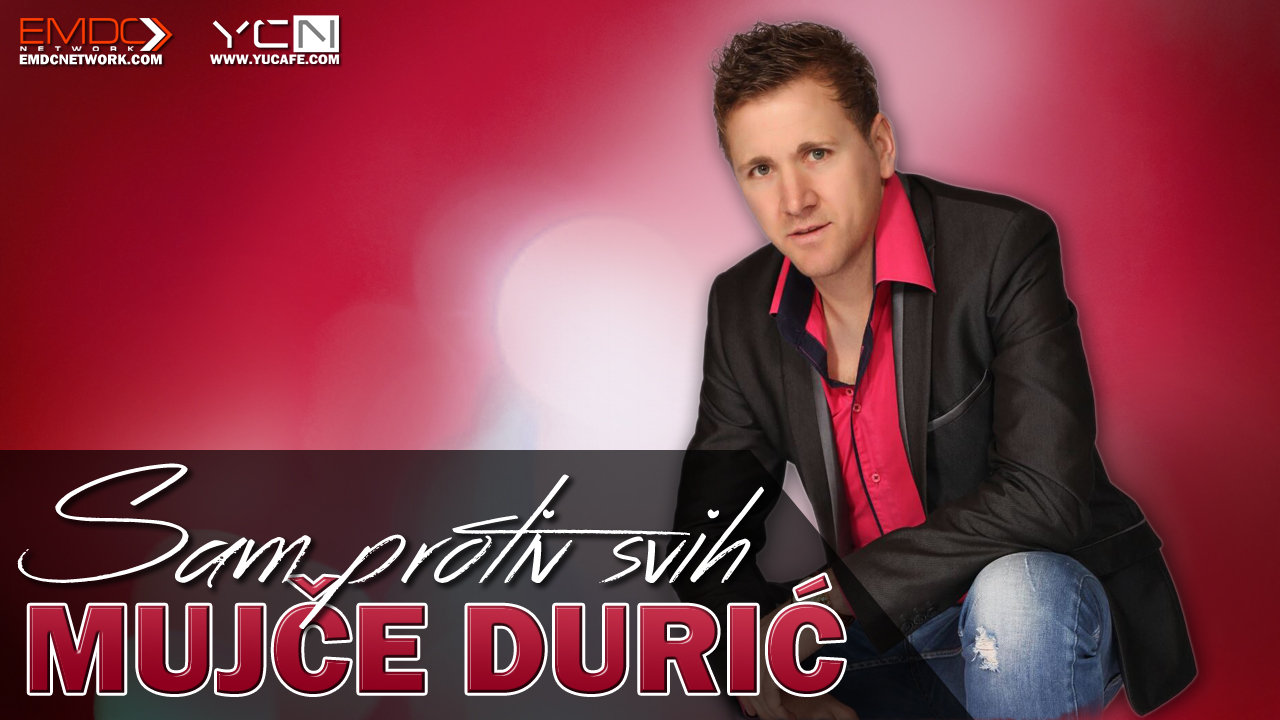 Mujce Duric – 2015 – Sam Protiv Svih