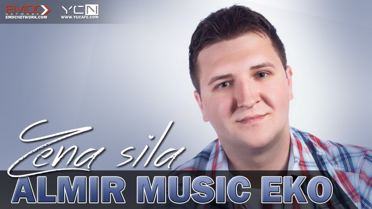 Almir Music Eko – 2016 – Zena Sila