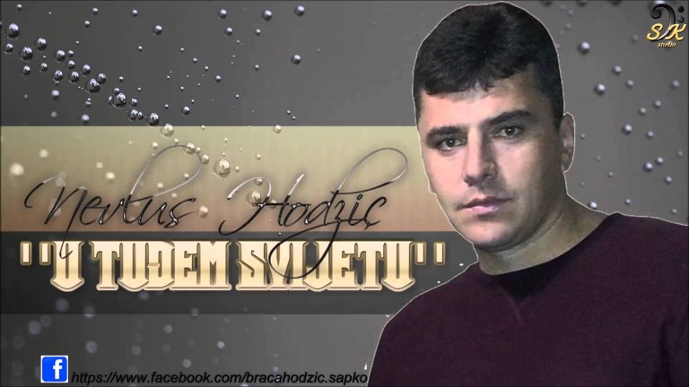 Nevlus Hodzic – 2016 – U Tudjem Svijetu