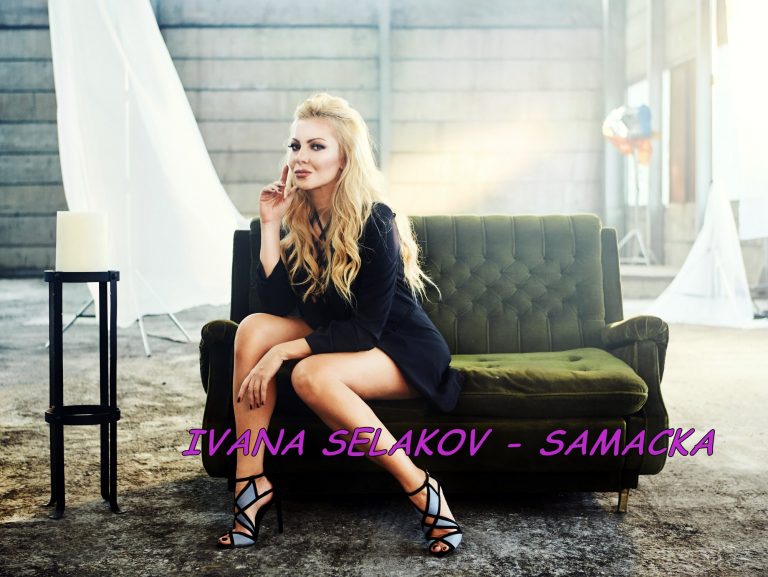 Ivana Selakov – 2016 – Samacka