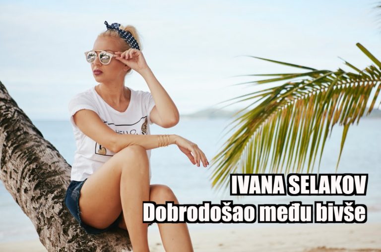 Ivana Selakov – 2016 – Dobrodosao Medju Bivse