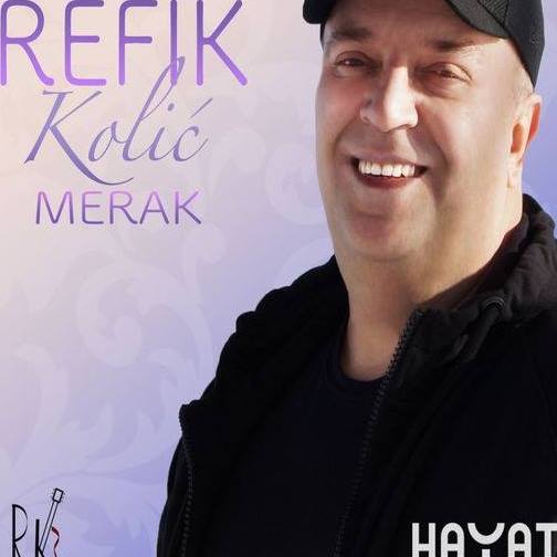 Refik Kolic – 2017 – Merak [Album]