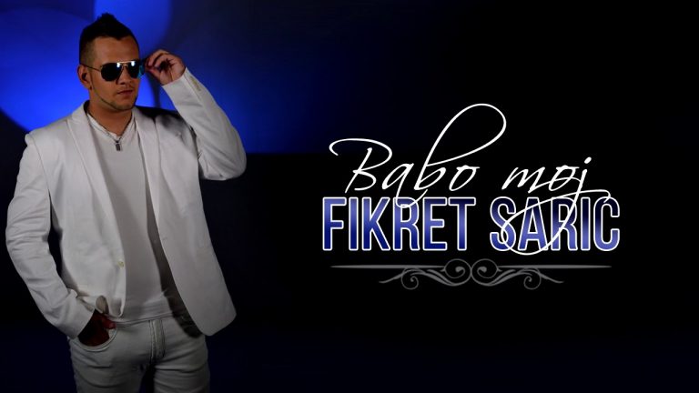 Fikret Saric – 2017 – Babo Moj