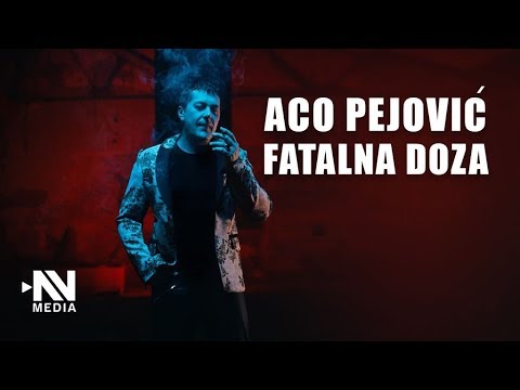 Aco Pejovic – Fatalna Doza