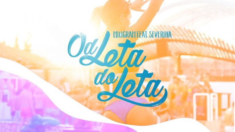 Miligram feat. Severina – Od Leta Do Leta