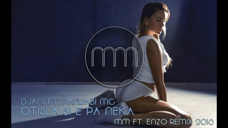 Djani feat. Panjabi MC – Otisla Si E Pa Neka (Enzo feat. MM Remix)